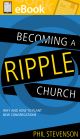 Becoming A Ripple Church: Why and How to Plant New Congregations **E-BOOK**