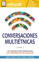 Conversaciones multiétnicas: Una jornada de ocho semanas hacia la unidad en su iglesia **E-BOOK**