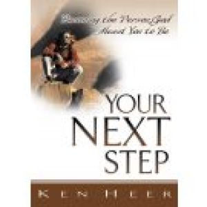 Your Next Step: Becoming the Person God Meant You to Be (Good Start Series)