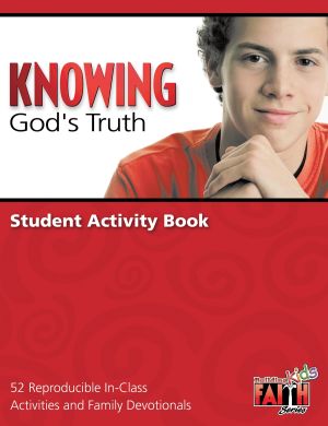 Knowing God's Truth Student Activity Book (Middle School) - Building Faith Kids, STUDENT