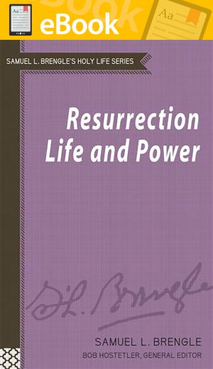 Resurrection Life and Power (Brengle Holy Life Series) **E-BOOK**
